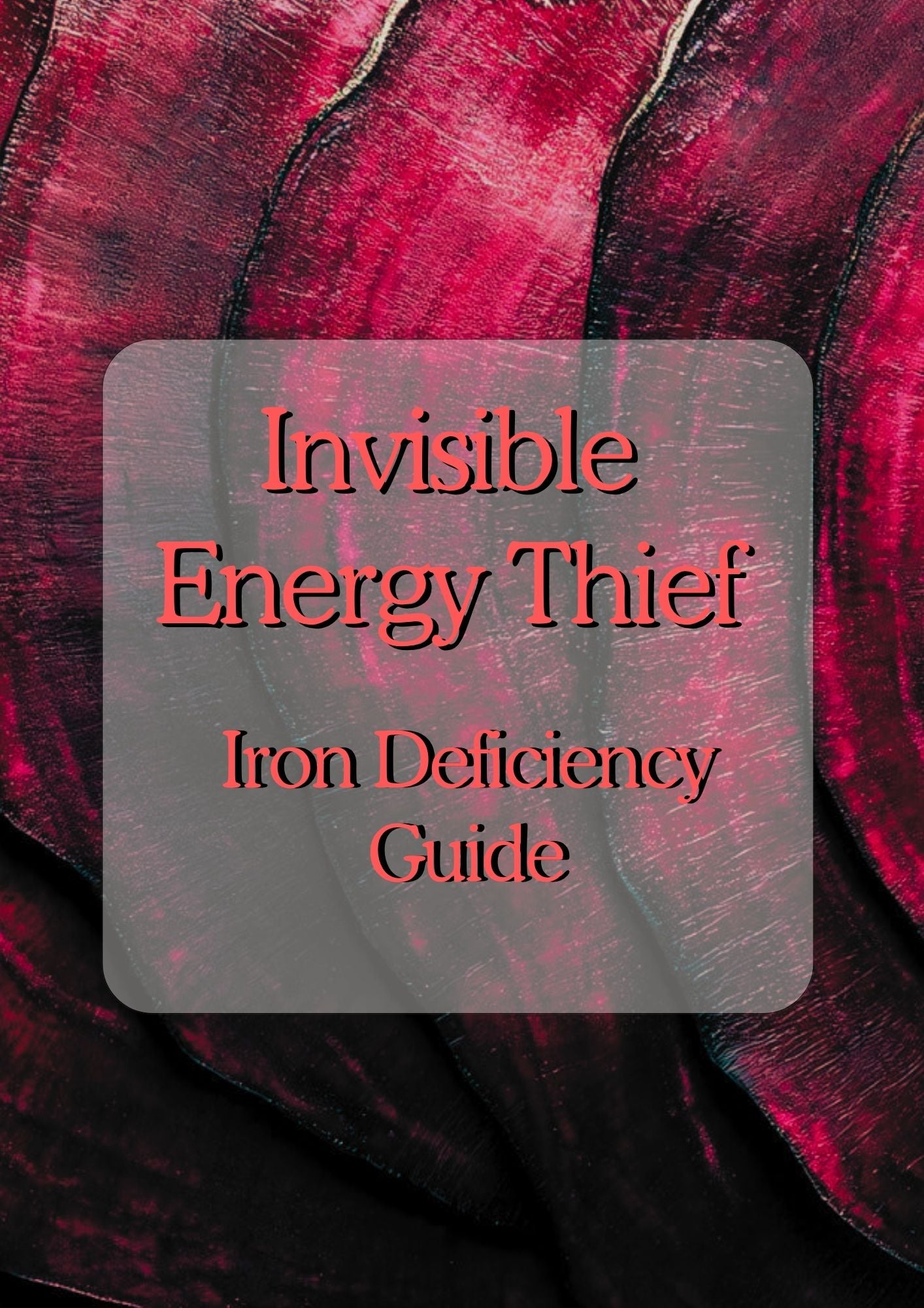 *Iron Deficiency Guide*